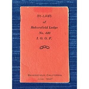 By-Laws Independent Order Of Odd Fellows IOOF 1947 Bakersfield CA Lodge 440 996A